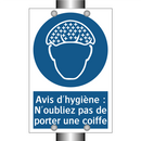 Avis d'hygiène : N'oubliez pas de porter une coiffe