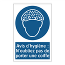 Avis d'hygiène : N'oubliez pas de porter une coiffe