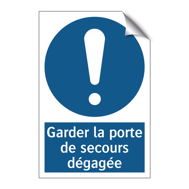 Garder la porte de secours dégagée