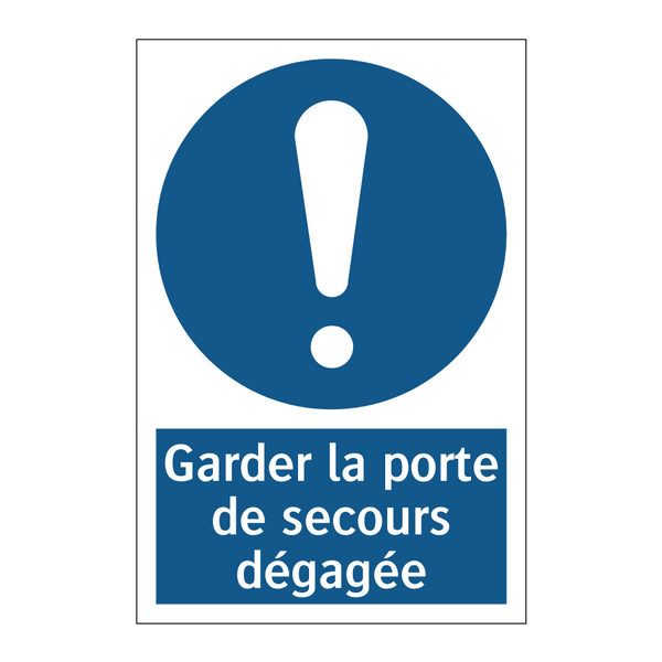 Garder la porte de secours dégagée