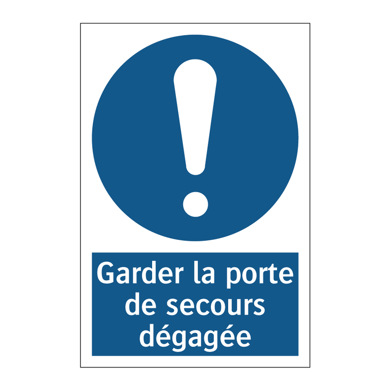 Garder la porte de secours dégagée