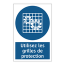 Utilisez les grilles de protection