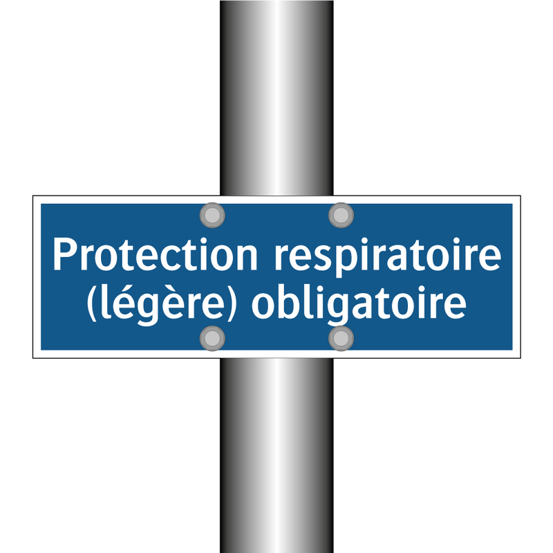 Protection respiratoire (légère) obligatoire
