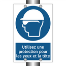 Utilisez une protection pour les yeux et la tête