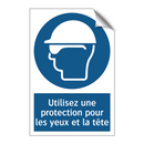 Utilisez une protection pour les yeux et la tête