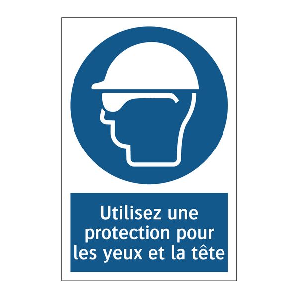 Utilisez une protection pour les yeux et la tête