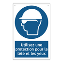 Utilisez une protection pour la tête et les yeux
