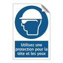 Utilisez une protection pour la tête et les yeux