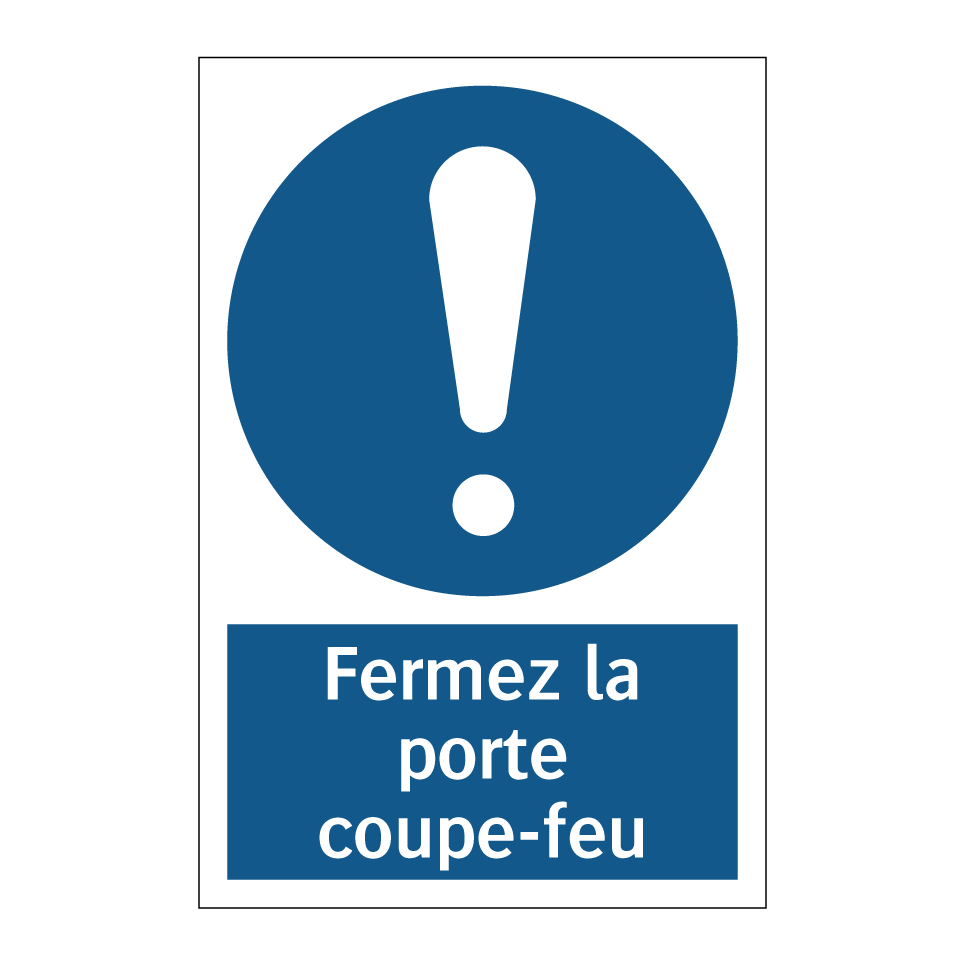 Fermez la porte coupe-feu