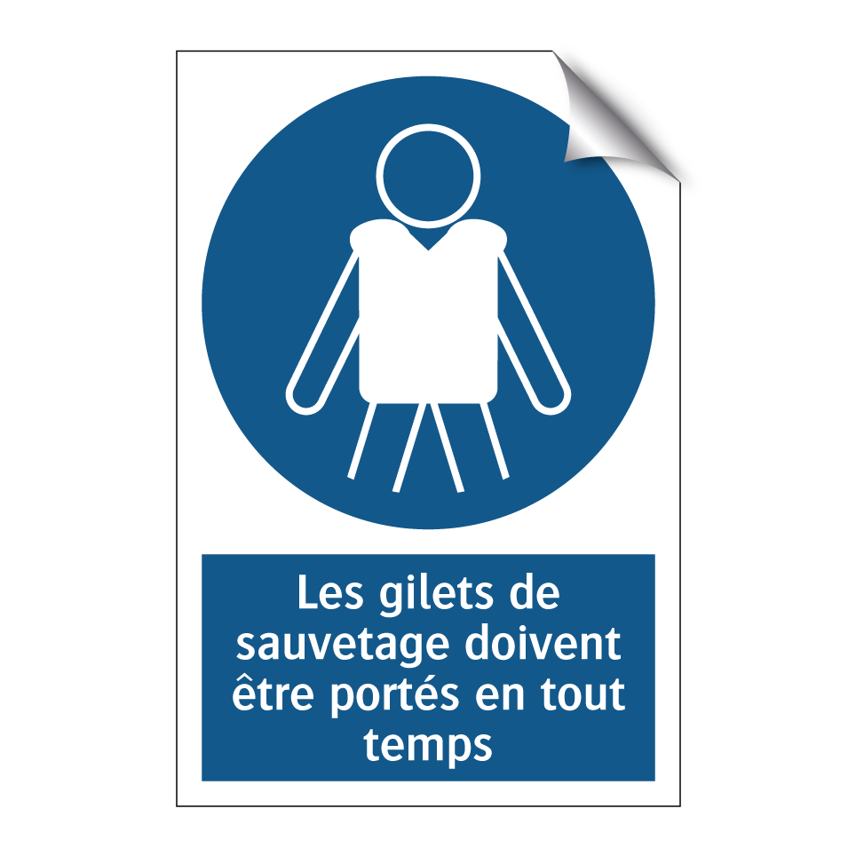Les gilets de sauvetage doivent être portés en tout temps