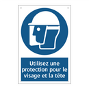 Utilisez une protection pour le visage et la tête