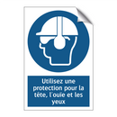 Utilisez une protection pour la tête, l'ouïe et les yeux