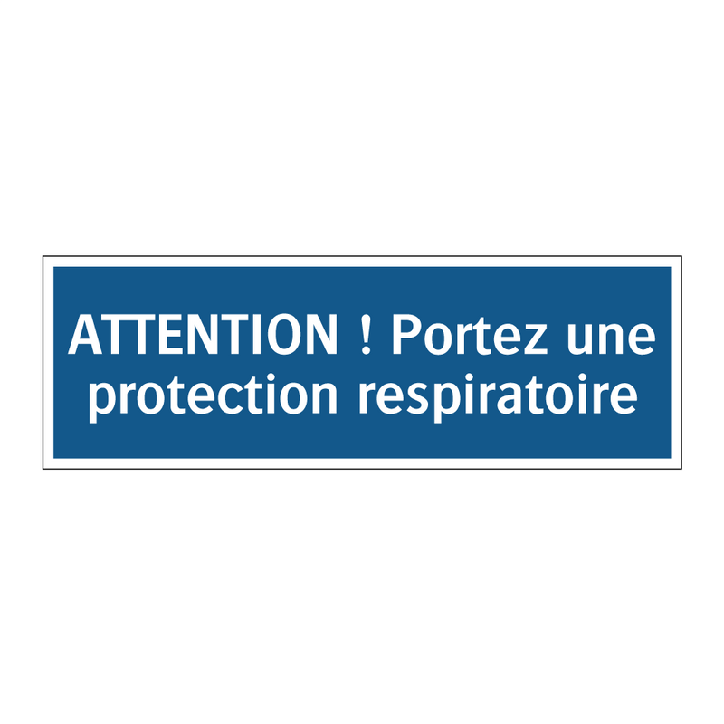 ATTENTION ! Portez une protection respiratoire