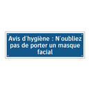 Avis d'hygiène : N'oubliez pas de porter un masque facial