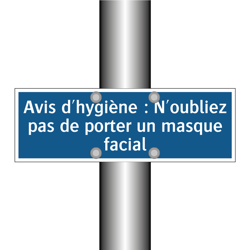Avis d'hygiène : N'oubliez pas de porter un masque facial