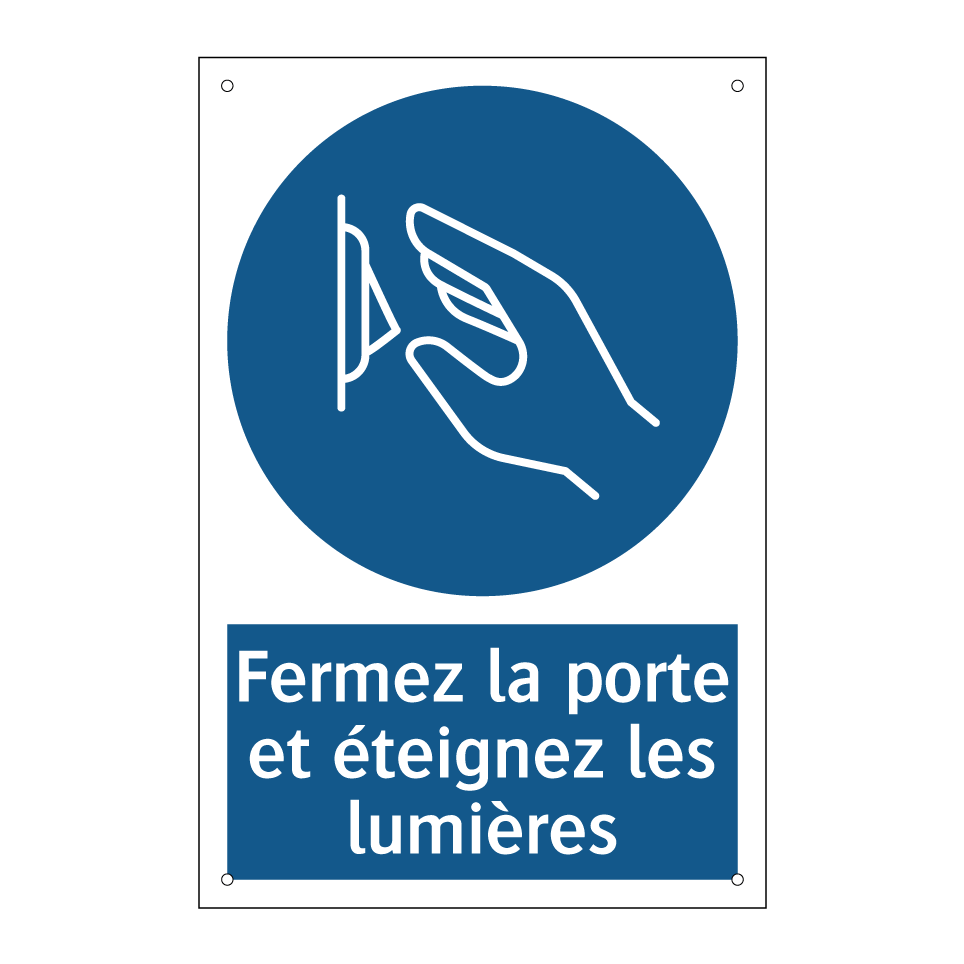 Fermez la porte et éteignez les lumières