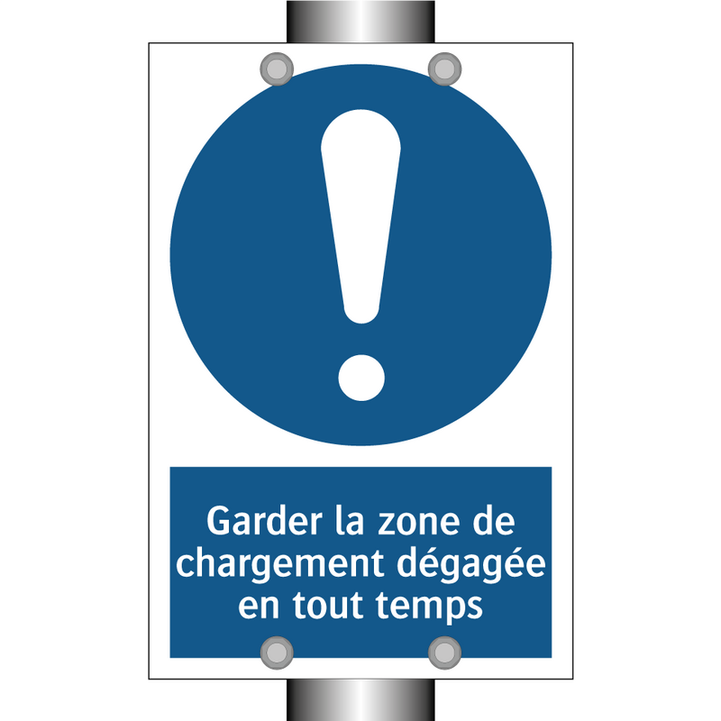 Garder la zone de chargement dégagée en tout temps