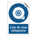 Cale de roue obligatoire