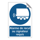 Alarme de recul ou signaleur requis