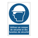 Utilisez un casque de sécurité et des lunettes de sécurité