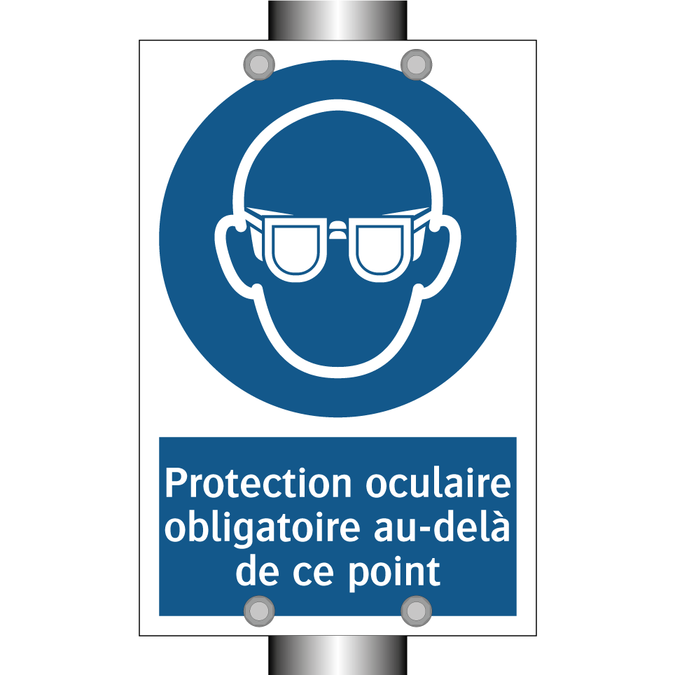 Protection oculaire obligatoire au-delà de ce point