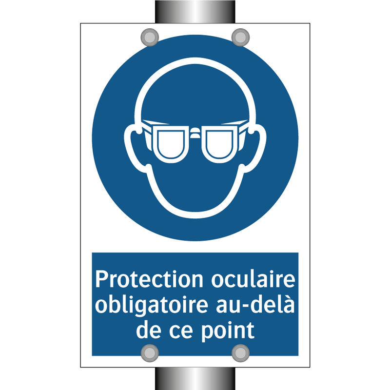 Protection oculaire obligatoire au-delà de ce point