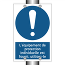 L'équipement de protection individuelle est fourni, utilisez-le