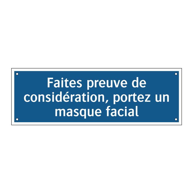 Faites preuve de considération, portez un masque facial