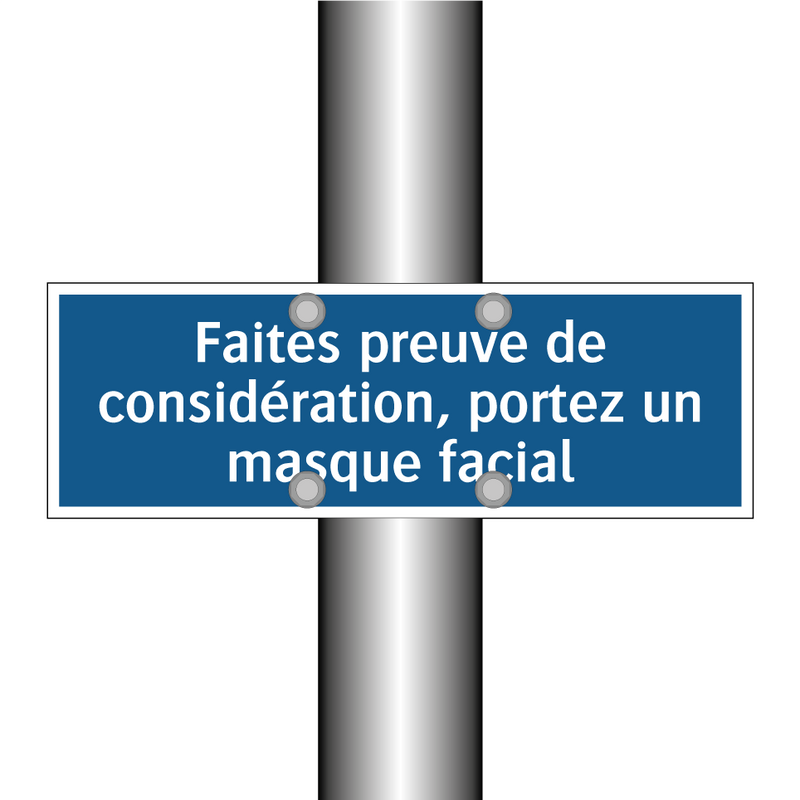 Faites preuve de considération, portez un masque facial