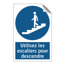 Utilisez les escaliers pour descendre