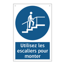 Utilisez les escaliers pour monter