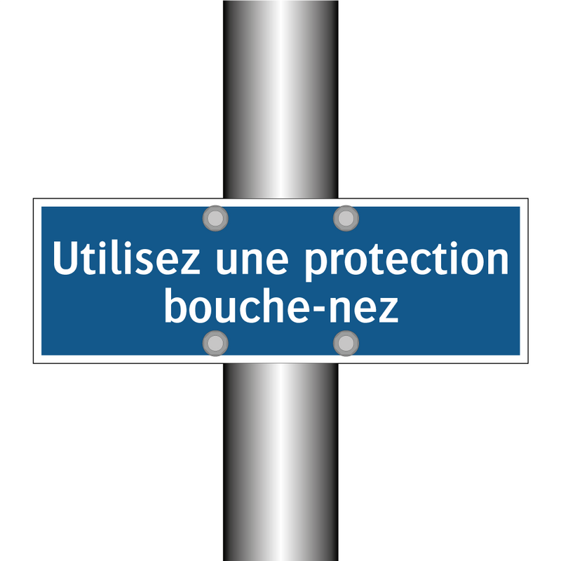 Utilisez une protection bouche-nez