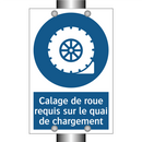 Calage de roue requis sur le quai de chargement