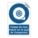 Calage de roue requis sur le quai de chargement