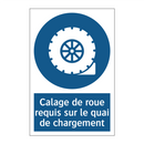 Calage de roue requis sur le quai de chargement
