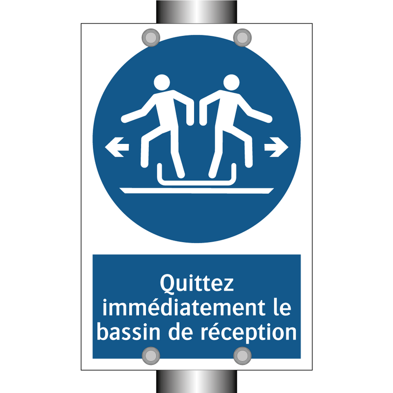 Quittez immédiatement le bassin de réception