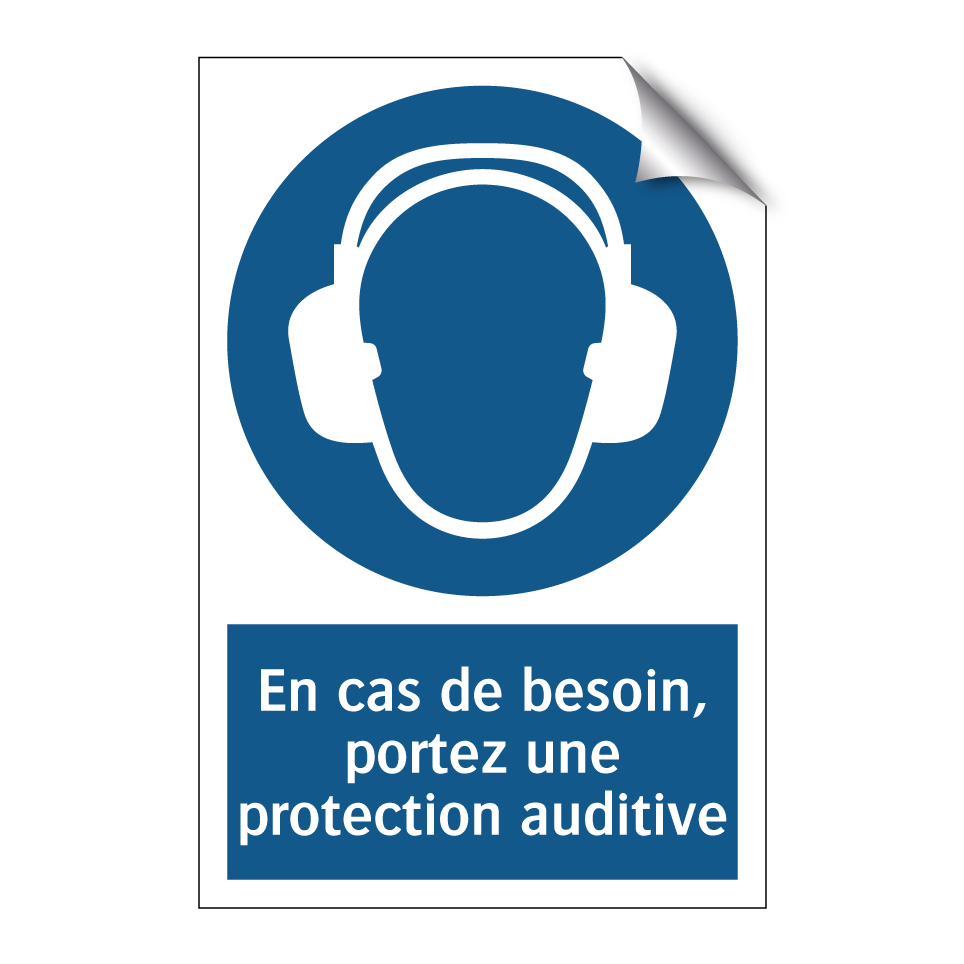 En cas de besoin, portez une protection auditive