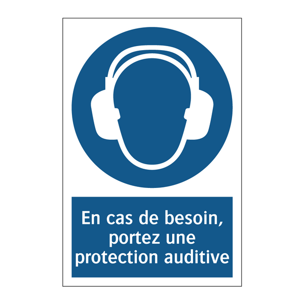 En cas de besoin, portez une protection auditive