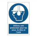 Utilisez une protection pour les yeux, la tête et l'ouïe