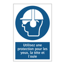 Utilisez une protection pour les yeux, la tête et l'ouïe