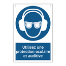 Utilisez une protection oculaire et auditive