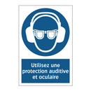 Utilisez une protection auditive et oculaire