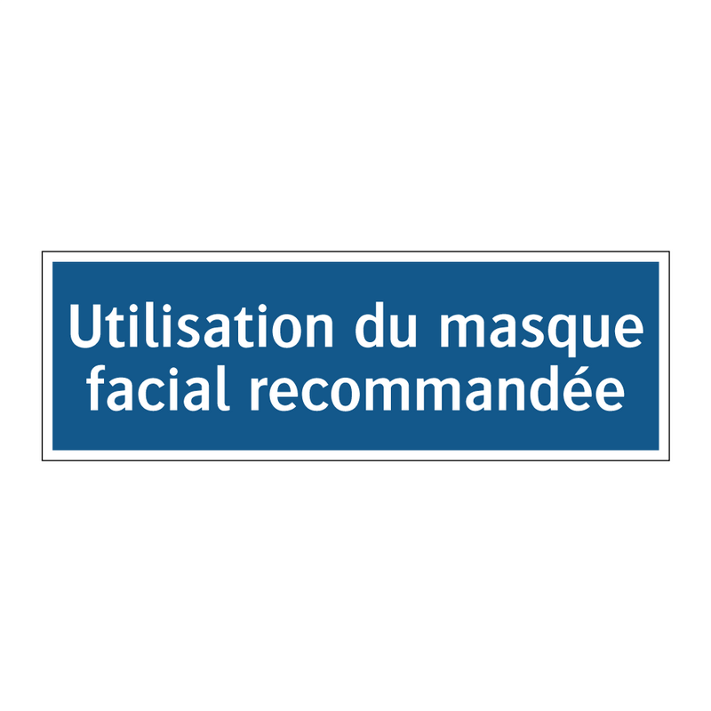 Utilisation du masque facial recommandée