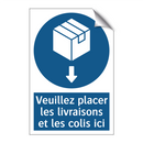 Veuillez placer les livraisons et les colis ici
