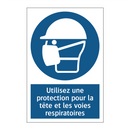 Utilisez une protection pour la tête et les voies respiratoires