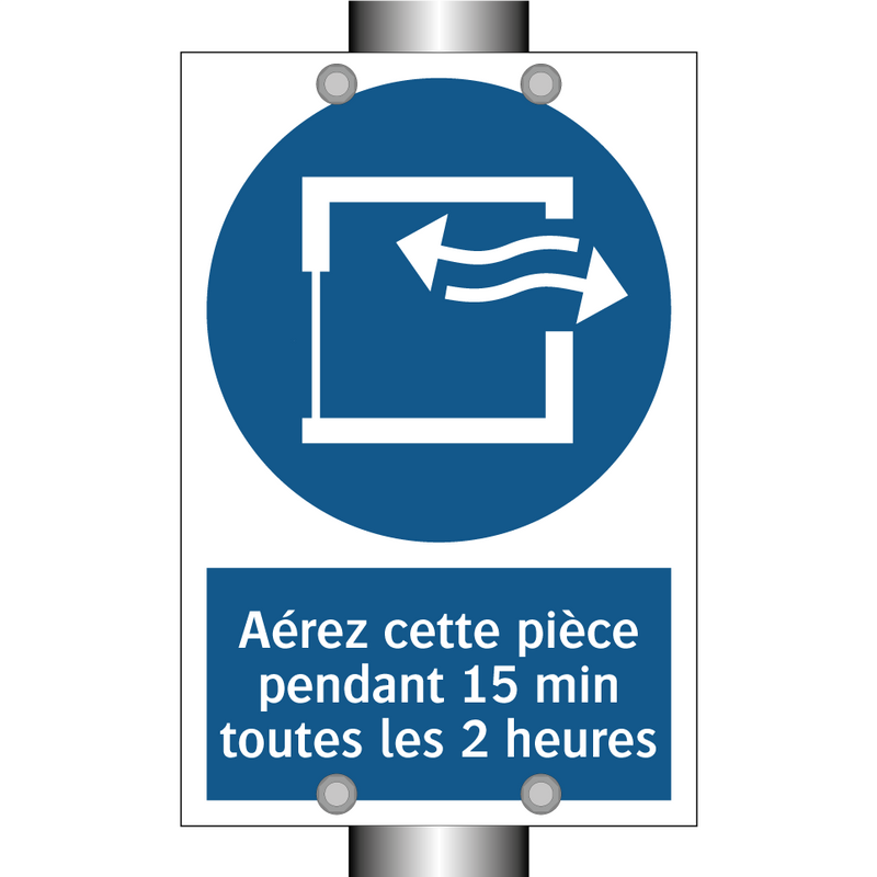 Aérez cette pièce pendant 15 min toutes les 2 heures.