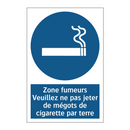 Zone fumeurs Veuillez ne pas jeter de mégots de cigarette par terre