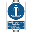 Veuillez entrer dans la piscine uniquement avec les pieds propres.
