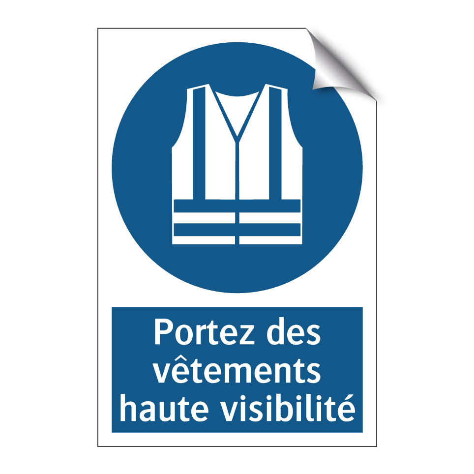Portez des vêtements haute visibilité
