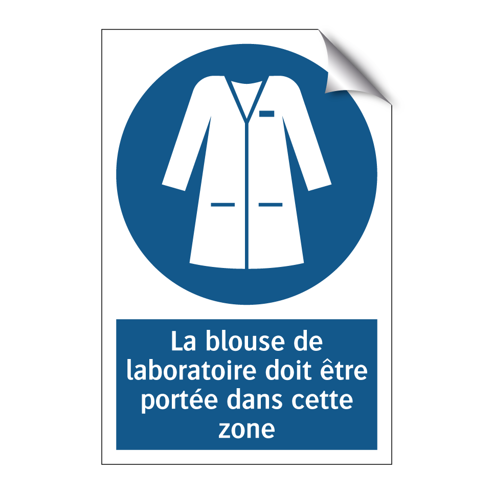 La blouse de laboratoire doit être portée dans cette zone